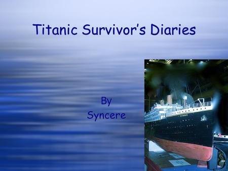 By Syncere Titanic Survivor’s Diaries. My name is Johan Charles Asplund.