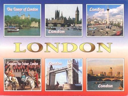 1 LONDON. 2 LONDON  The capital of the U.K  London is the biggest city in Britain and in Europe  It has a population of 7,172,036 (2001) It is situated.