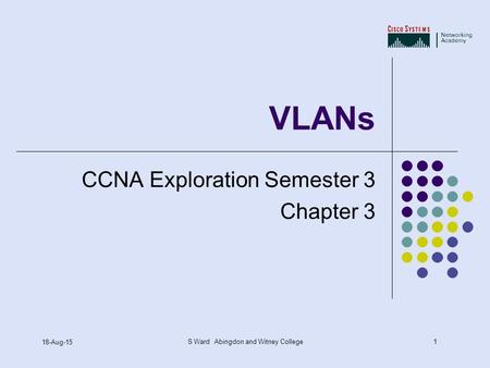 VLANs.ppt CCNA Exploration Semester 3 Chapter 3
