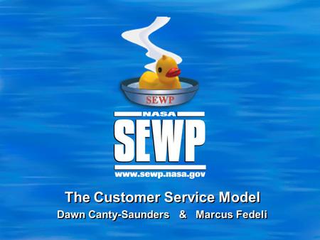 The Customer Service Model Dawn Canty-Saunders & Marcus Fedeli.