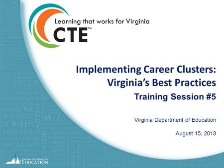 Implementing Career Clusters: Virginia’s Best Practices