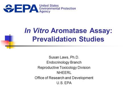 In Vitro Aromatase Assay: Prevalidation Studies