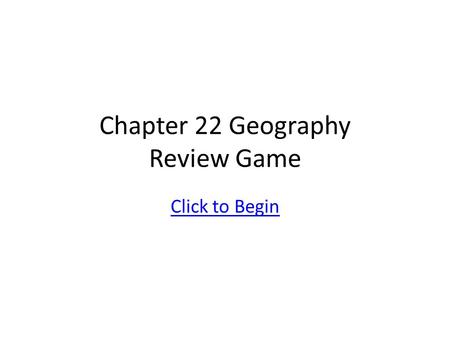 Chapter 22 Geography Review Game Click to Begin 1450- 1750 Global Interactions- The Age of Exploration Cape Verde Islands Philippine Islands Straits.