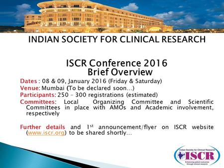 ISCR Conference 2016 Brief Overview