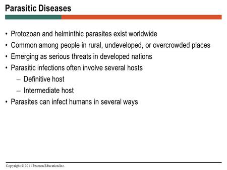 Parasitic Diseases Protozoan and helminthic parasites exist worldwide