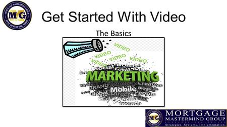 Get Started With Video The Basics. Why Video? Brands you as different for your audience Lets people get to know, trust and like you Reminds people how.
