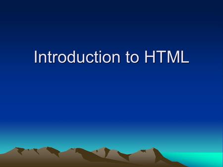 Introduction to HTML. What is HTML? Hyper Text Markup Language A markup language designed for the creation of web pages and other information viewable.