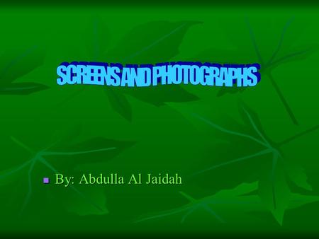By: Abdulla Al Jaidah By: Abdulla Al Jaidah. When we take photographs we must pay attention to how the image will look in different print sizes because.