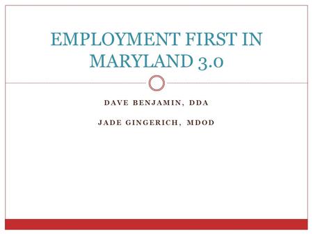 EMPLOYMENT FIRST IN MARYLAND 3.0