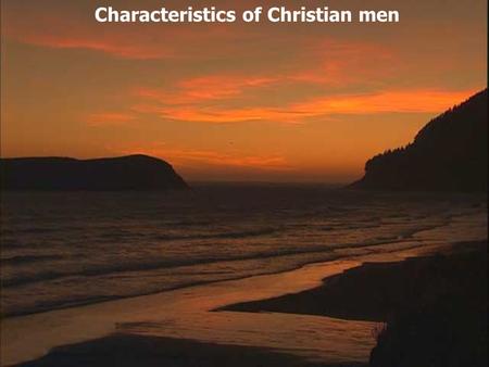 Characteristics of Christian men