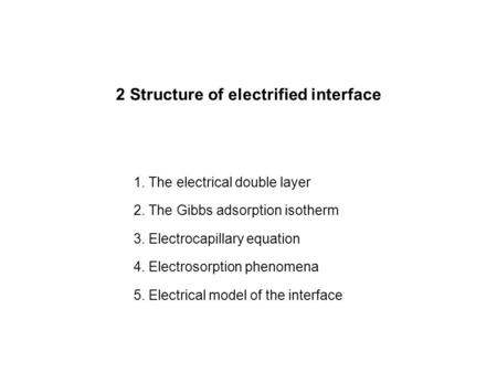 2 Structure of electrified interface