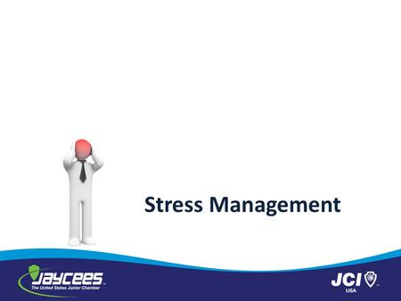Stress Management. Module One: Getting Started Welcome to the Stress Management workshop. Positive and negative stress is a constant influence on all.