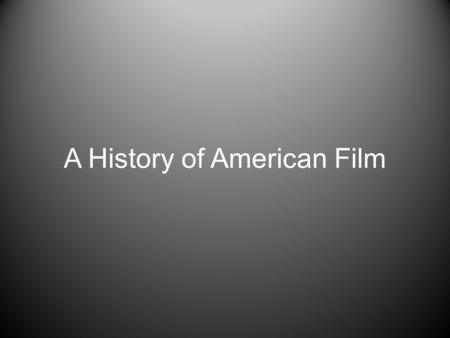 A History of American Film. 1889: Edison’s Invention.