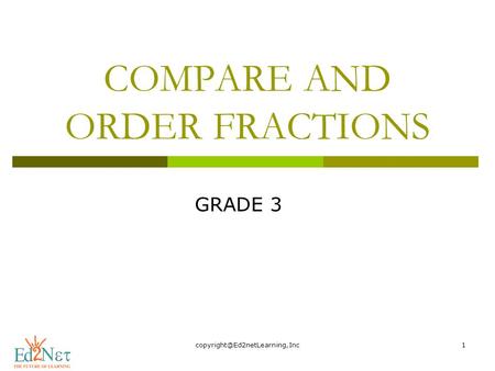 COMPARE AND ORDER FRACTIONS GRADE 3.