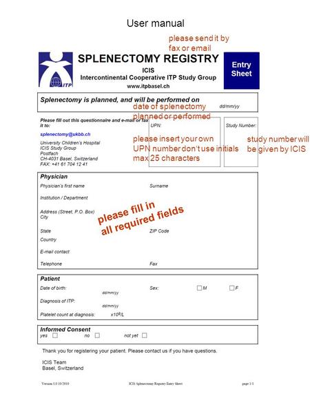 Please insert your own UPN number don‘t use initials max 25 characters study number will be given by ICIS please fill in all required fields please send.