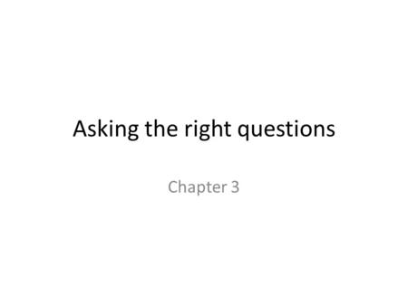 Asking the right questions Chapter 3. Nonimpact evaluations and when they are most useful Module 3.1.