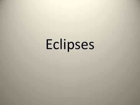 Eclipses. Solar Eclipse Occurs when the Moon is positioned between the Sun and Earth and all are in complete alignment Occurs during a NEW Moon The Moon’s.