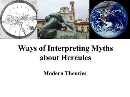 Ways of Interpreting Myths about Hercules