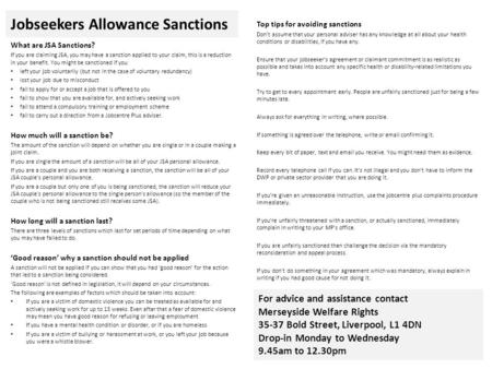Jobseekers Allowance Sanctions What are JSA Sanctions? If you are claiming JSA, you may have a sanction applied to your claim, this is a reduction in your.