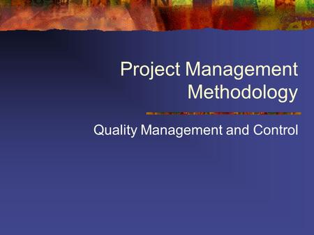 Project Management Methodology