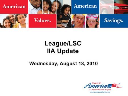 League/LSC IIA Update Wednesday, August 18, 2010.
