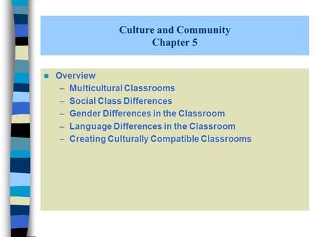 Culture and Community Chapter 5