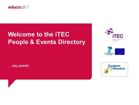 Welcome to the iTEC People & Events Directory … key points!