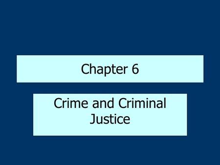 Crime and Criminal Justice