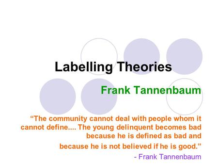 Labelling Theories Frank Tannenbaum
