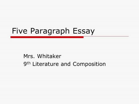 Mrs. Whitaker 9th Literature and Composition