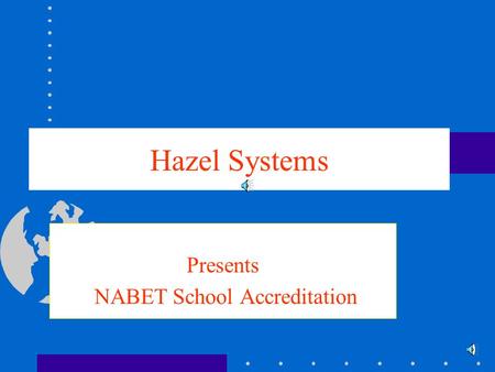 Presents NABET School Accreditation