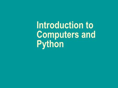 Introduction to Computers and Python. What is a Computer? Computer- a device capable of performing computations and making logical decisions at speeds.