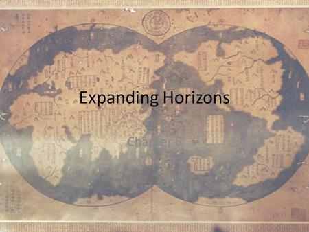 Expanding Horizons Chapter 6.