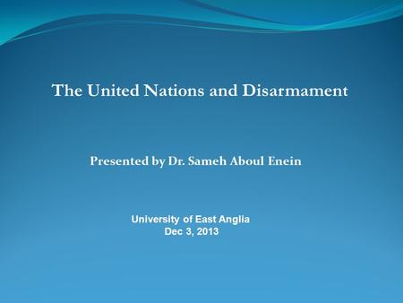 Presented by Dr. Sameh Aboul Enein