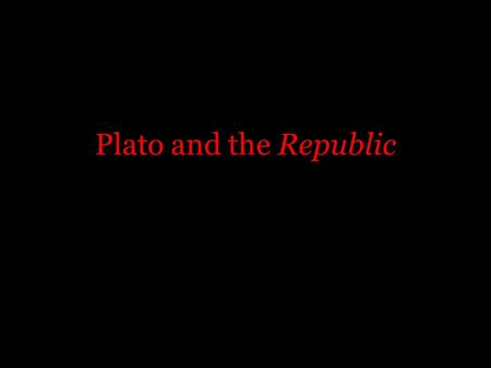 Plato and the Republic. Plato was born into a wealthy Athenian family around 429 BC.
