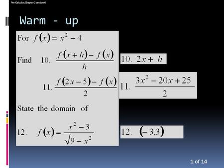 Pre-Calculus Chapter 2 section 6 1 of 14 Warm - up.