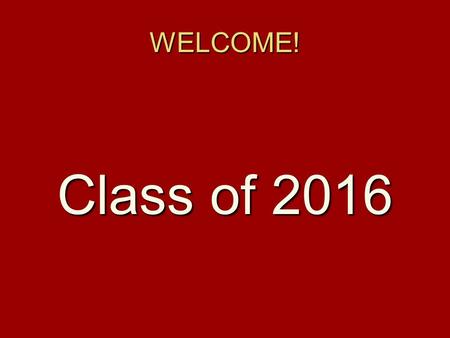 WELCOME! Class of 2016. Why Manual? #1 high school in the state for academics One of the top high schools in the nation Colleges recognize Manual students.
