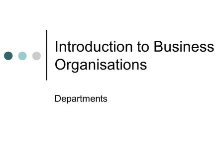 Introduction to Business Organisations