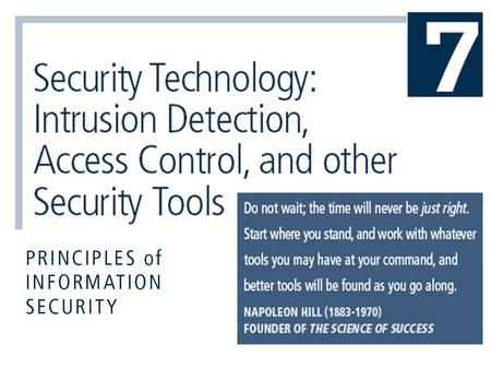 Introduction Intrusion: type of attack on information assets in which instigator attempts to gain entry into or disrupt system with harmful intent Intrusion.