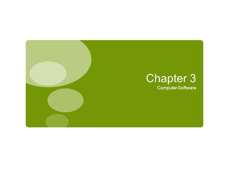 Chapter 3 Computer Software.
