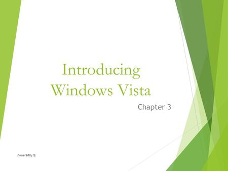 Introducing Windows Vista Chapter 3 powered by dj.