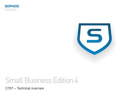 Small Business Edition 4 C707 – Technical overview.