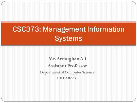 CSC373: Management Information Systems