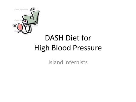DASH Diet for High Blood Pressure Island Internists.