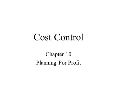 Chapter 10 Planning For Profit