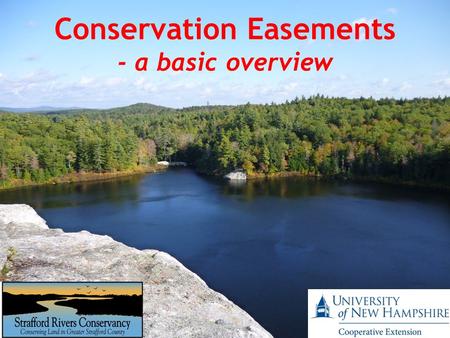 Conservation Easements - a basic overview. Conservation Easement Definition Voluntary legal agreement between a landowner and conservation organization.