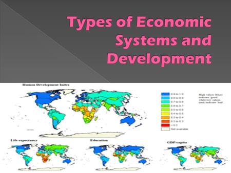 Types of Economic Systems and Development