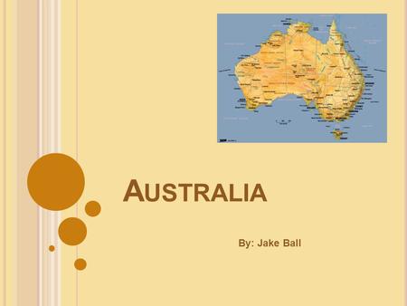 A USTRALIA By: Jake Ball. L AND R EGIONS Highlands in the east, lowlands in the central area, and in the west there are plateaus.