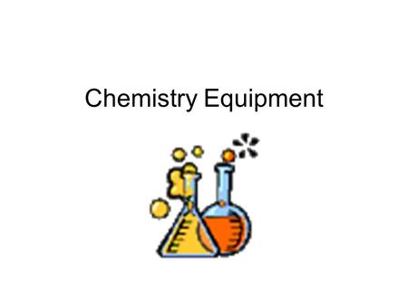 Chemistry Equipment. Beaker doesn't measure the volume of liquids very accurately. It is usually used as a container for mixing or holding chemicals.