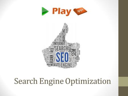 Search Engine Optimization. Introduction SEO is a technique used to optimize a web site for search engines like Google, Yahoo, etc. It improves the volume.